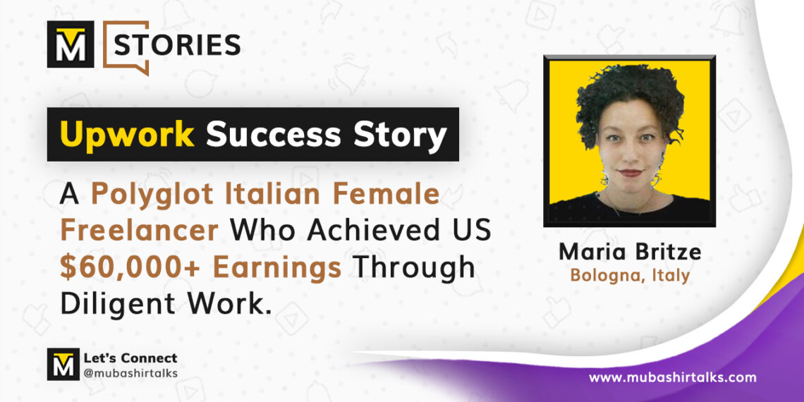 maria britze upwork success story from italy at mubashirtalks