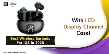 best wireless earbuds for ios in 2023 with led display charging case product reviews at mubashir talks com